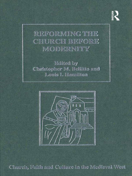 Title details for Reforming the Church before Modernity by Christopher M. Bellitto - Wait list